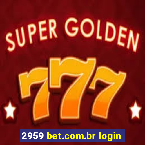 2959 bet.com.br login